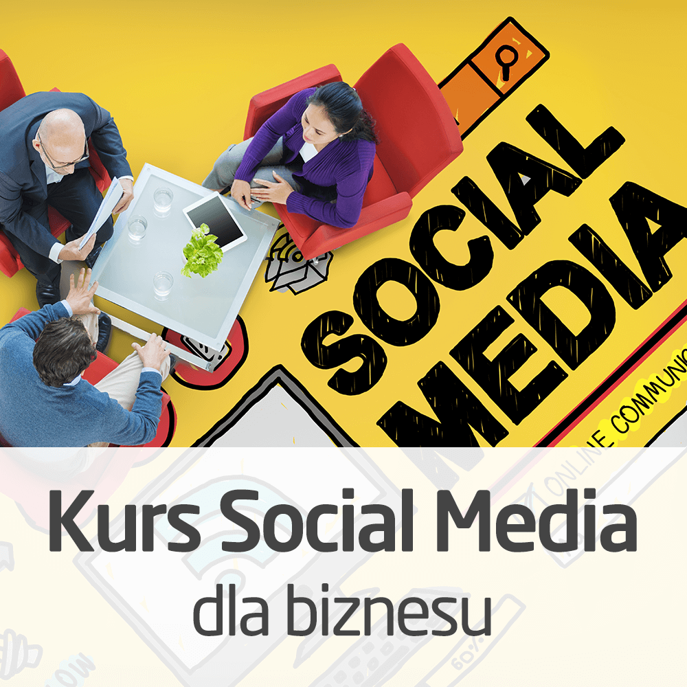 Kurs Social Media dla biznesu