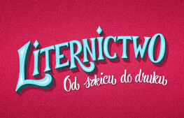 Kurs Liternictwo - od szkicu do druku