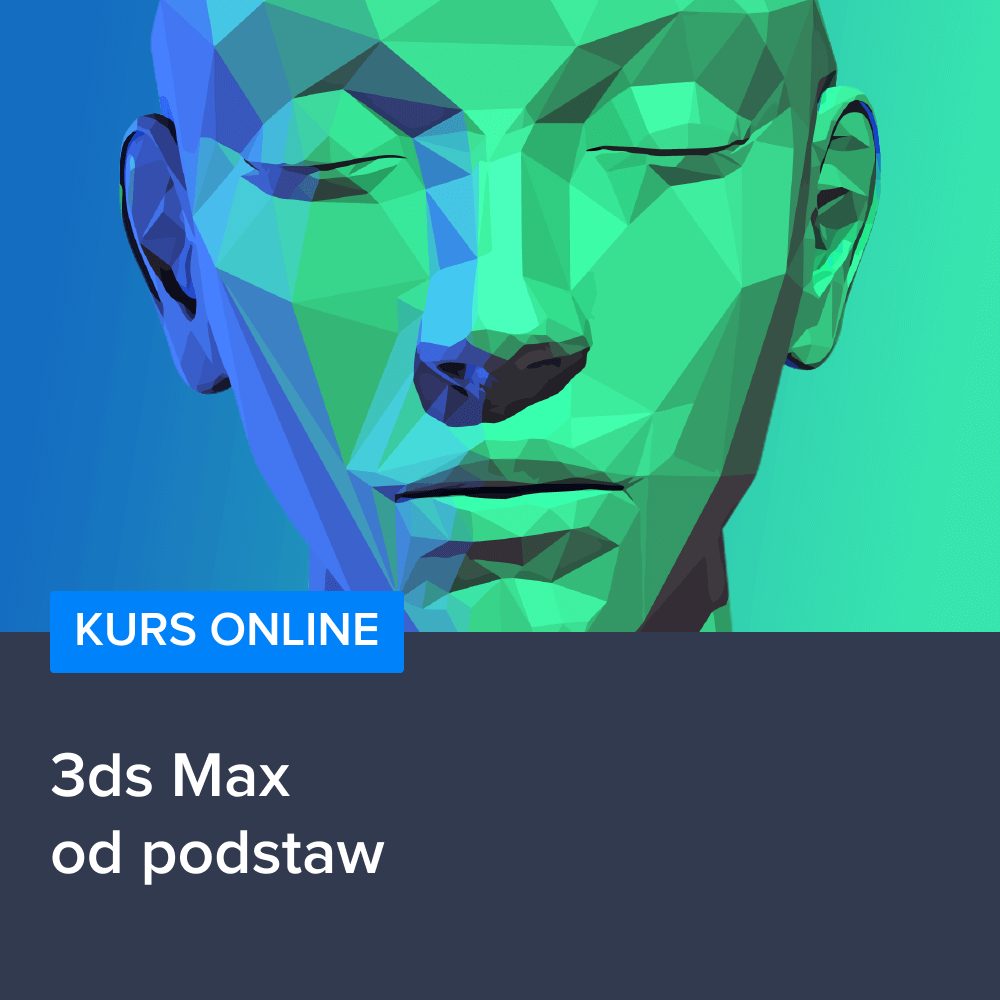 Kurs 3ds Max od podstaw