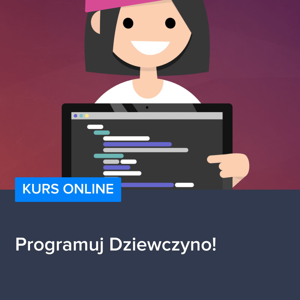 Programuj Dziewczyno!