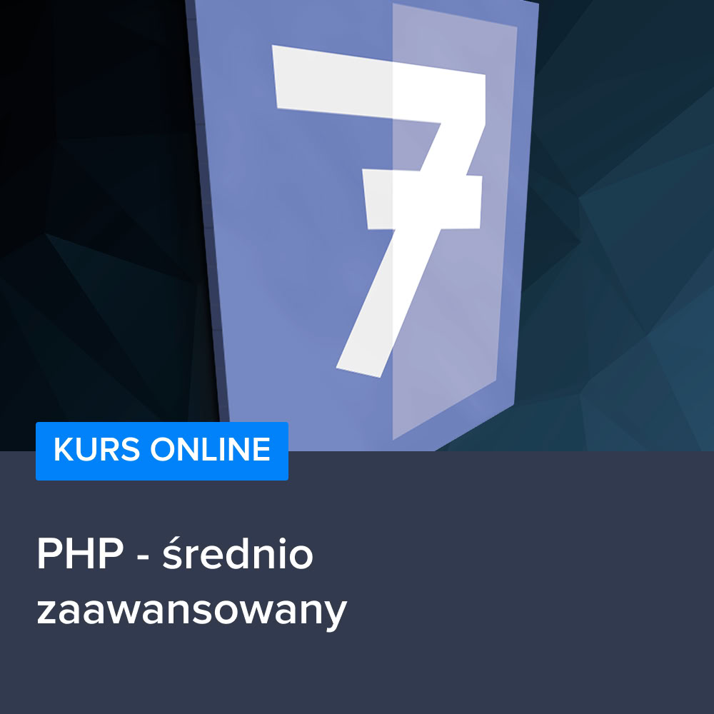 Kurs PHP - średniozaawansowany