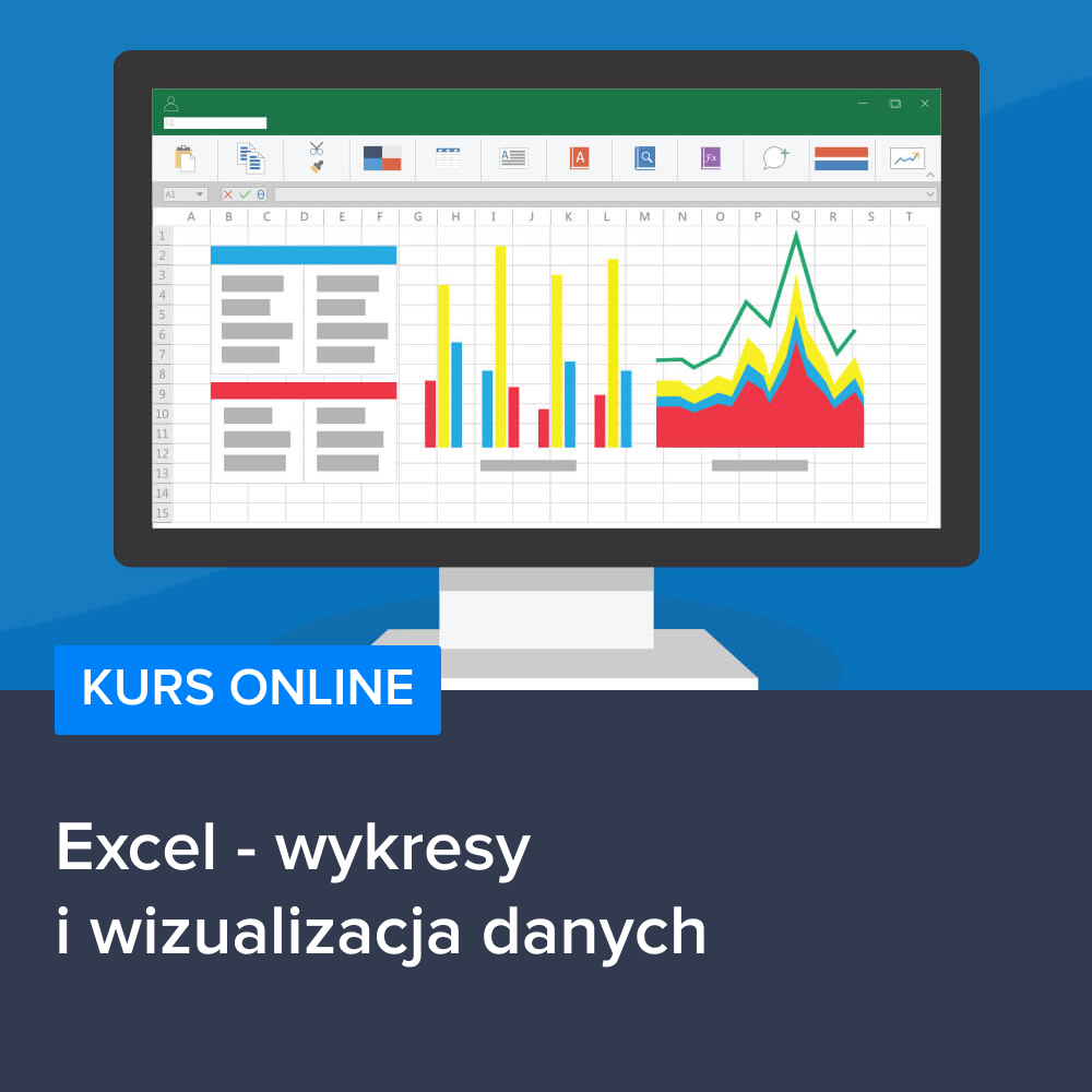 Kurs Excel - wykresy i wizualizacja danych