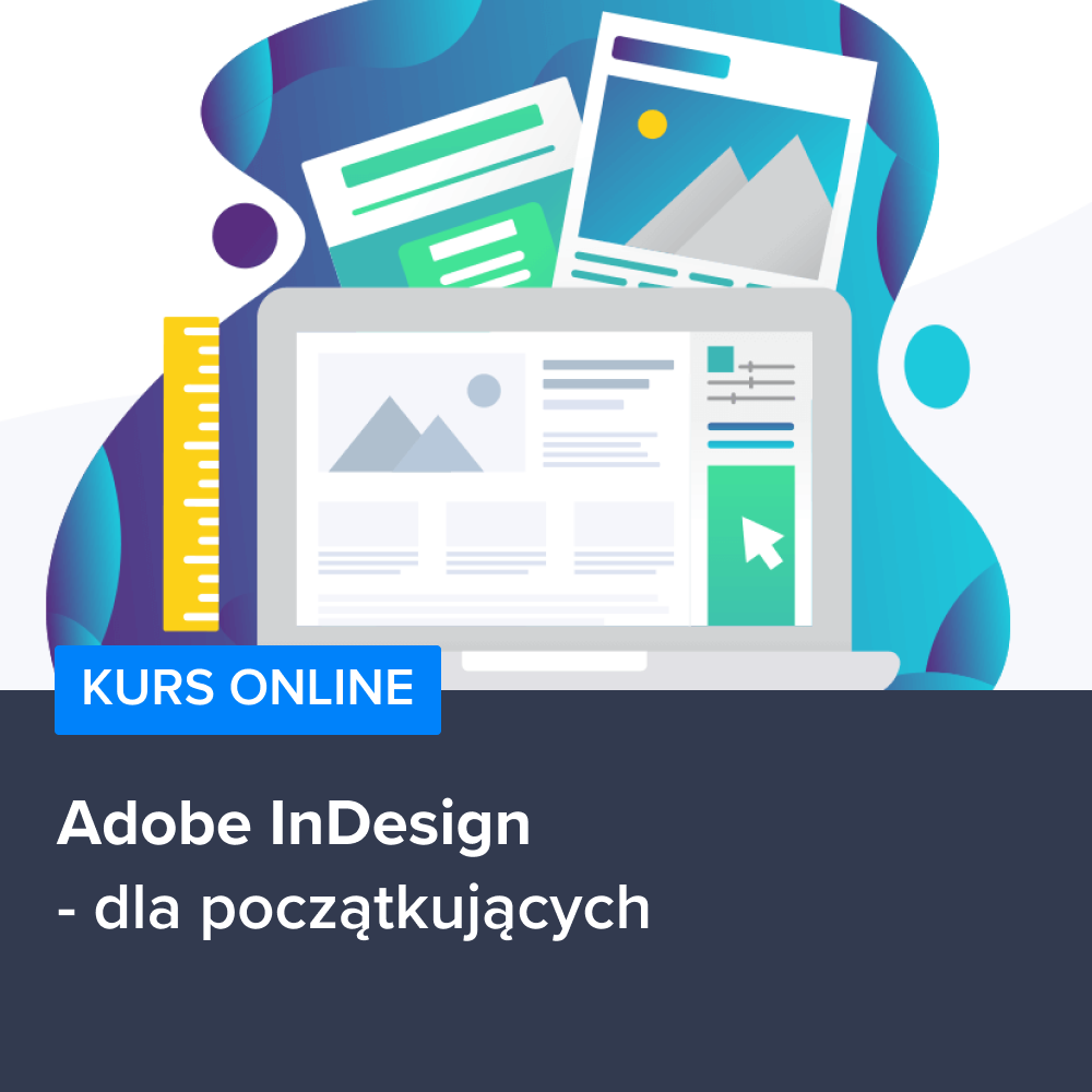 Kurs Adobe InDesign dla początkujących