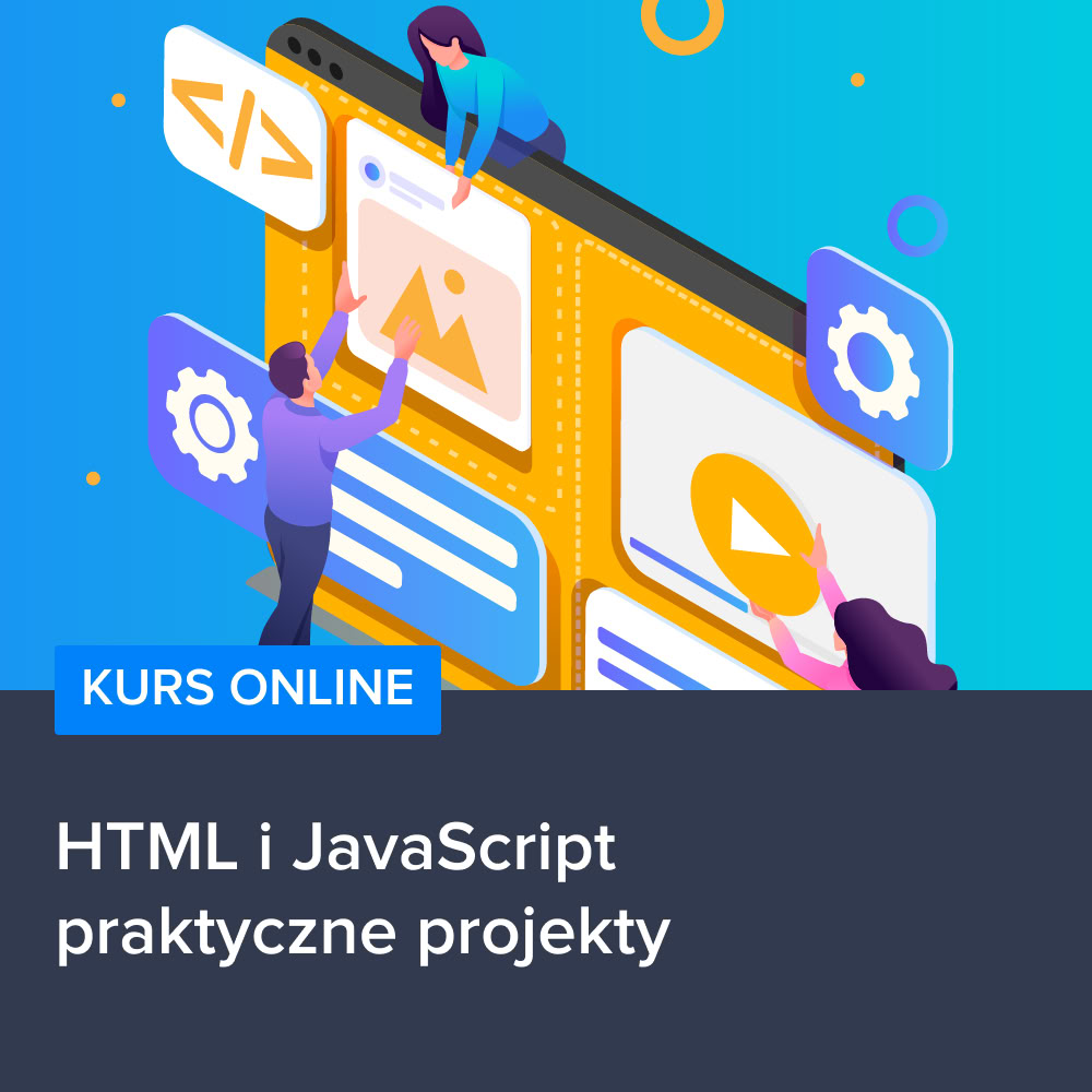 Kurs HTML i JavaScript - praktyczne projekty