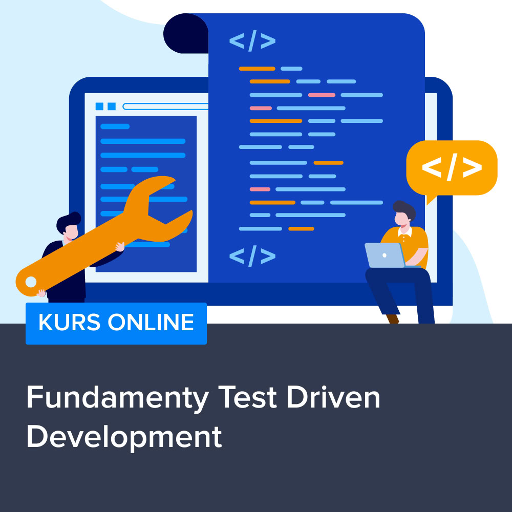 Fundamenty Test Driven Development