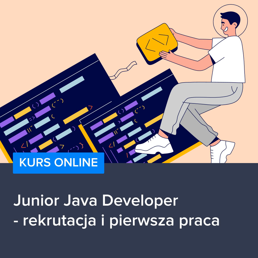 Kurs Junior Java Developer - rekrutacja i pierwsza praca