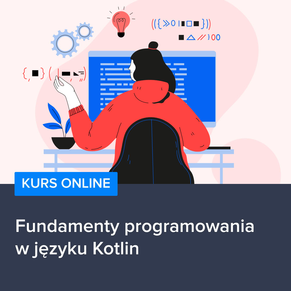 Fundamenty programowania w języku Kotlin