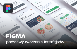 Kurs Figma - podstawy projektowania interfejsów