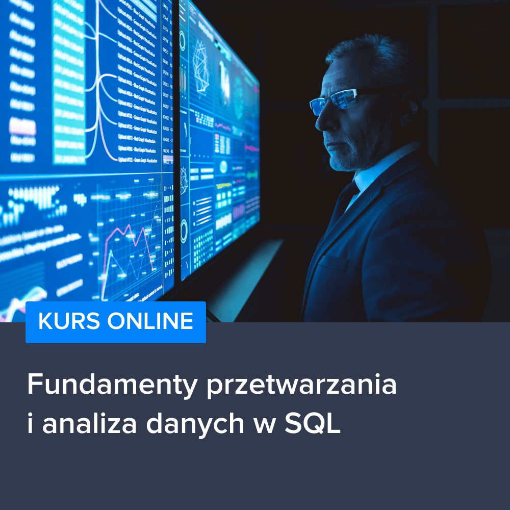 Fundamenty przetwarzania i analizy danych w SQL