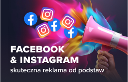 Kurs Skuteczna reklama na Facebooku & Instagramie od podstaw