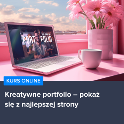 Kurs Kreatywne portfolio - pokaż się z najlepszej strony