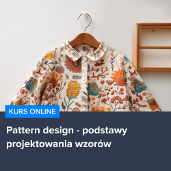 Kurs Pattern Design - podstawy projektowania wzorów