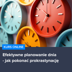 Kurs Efektywne planowanie dnia - jak pokonać prokrastynację