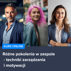 Kurs Jak zarządzać wielopokoleniowym zespołem