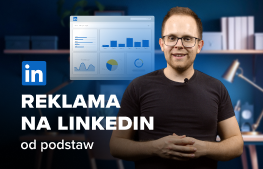 Kurs Skuteczna reklama na LinkedIn od podstaw