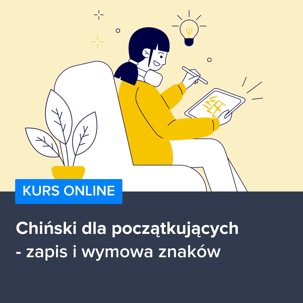 Kurs Chiński dla początkujących - zapis i wymowa znaków