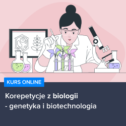 Kurs Korepetycje z biologii - genetyka i biotechnologia