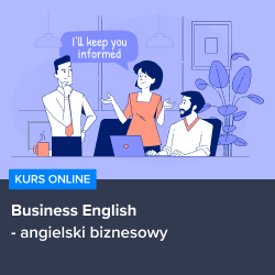 Kurs Business English - angielski biznesowy