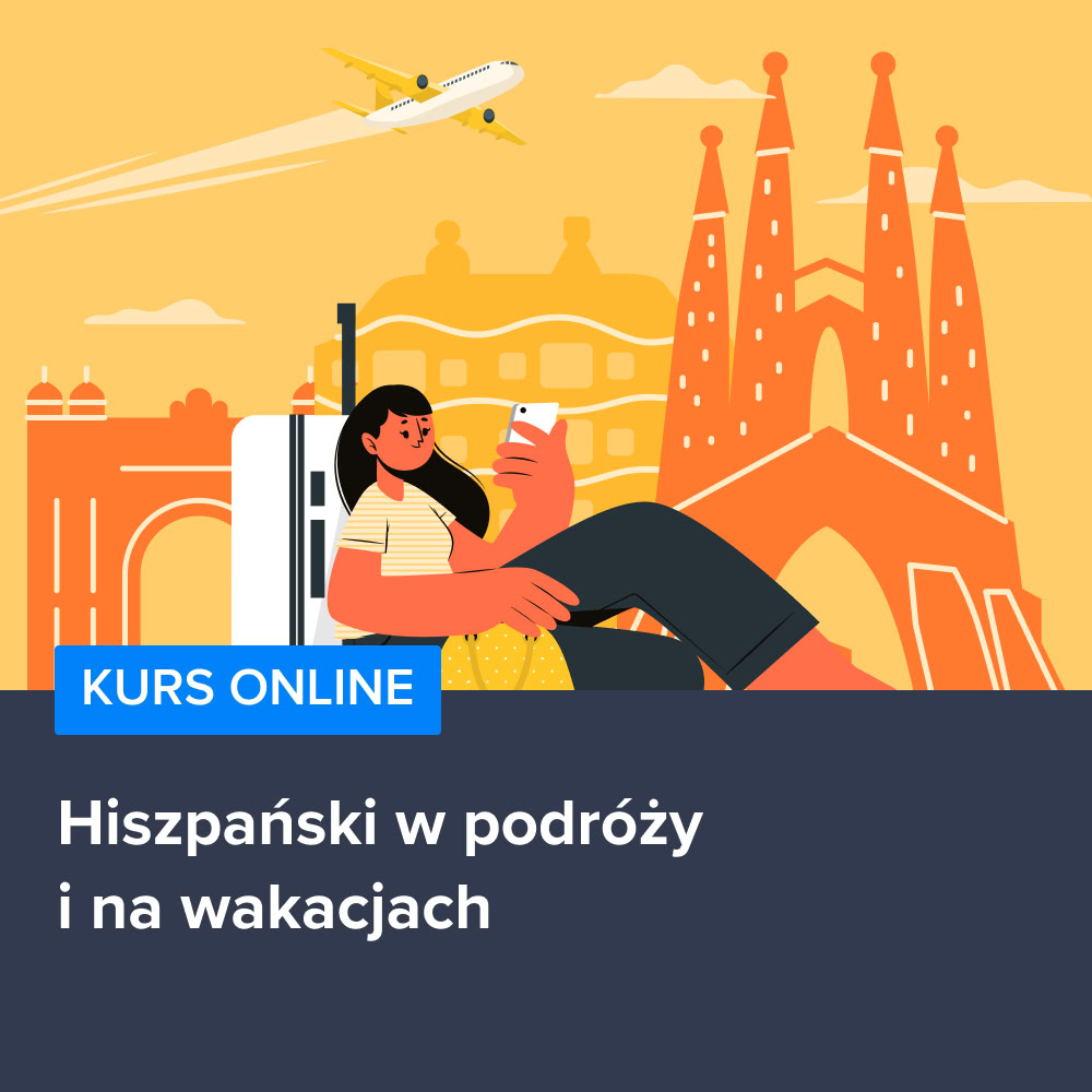 Kurs Hiszpański w podróży i na wakacjach