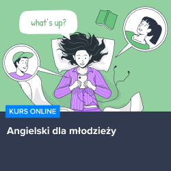 Kurs Angielski dla młodzieży
