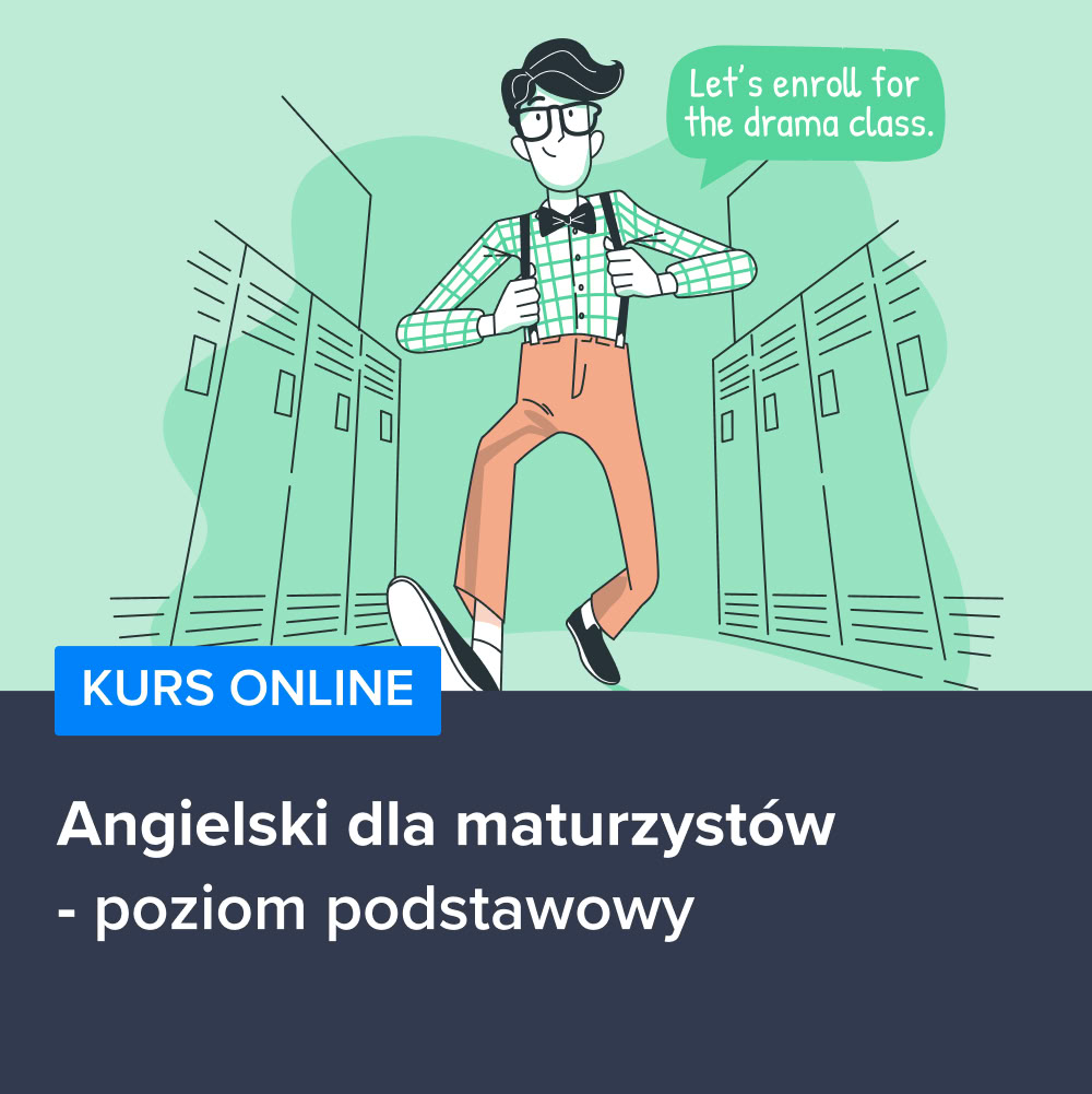 Kurs Angielski dla maturzystów - poziom podstawowy