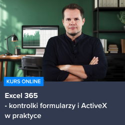 Kurs Excel 365 - kontrolki formularzy i ActiveX w praktyce
