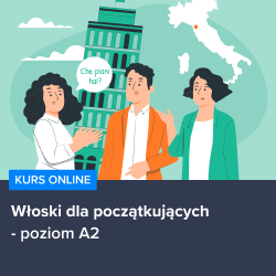Kurs Włoski dla początkujących - poziom A2