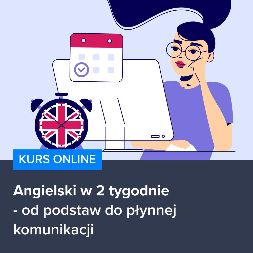 Szybki kurs angielskiego - w 2 tygodnie do swobodnej komunikacji
