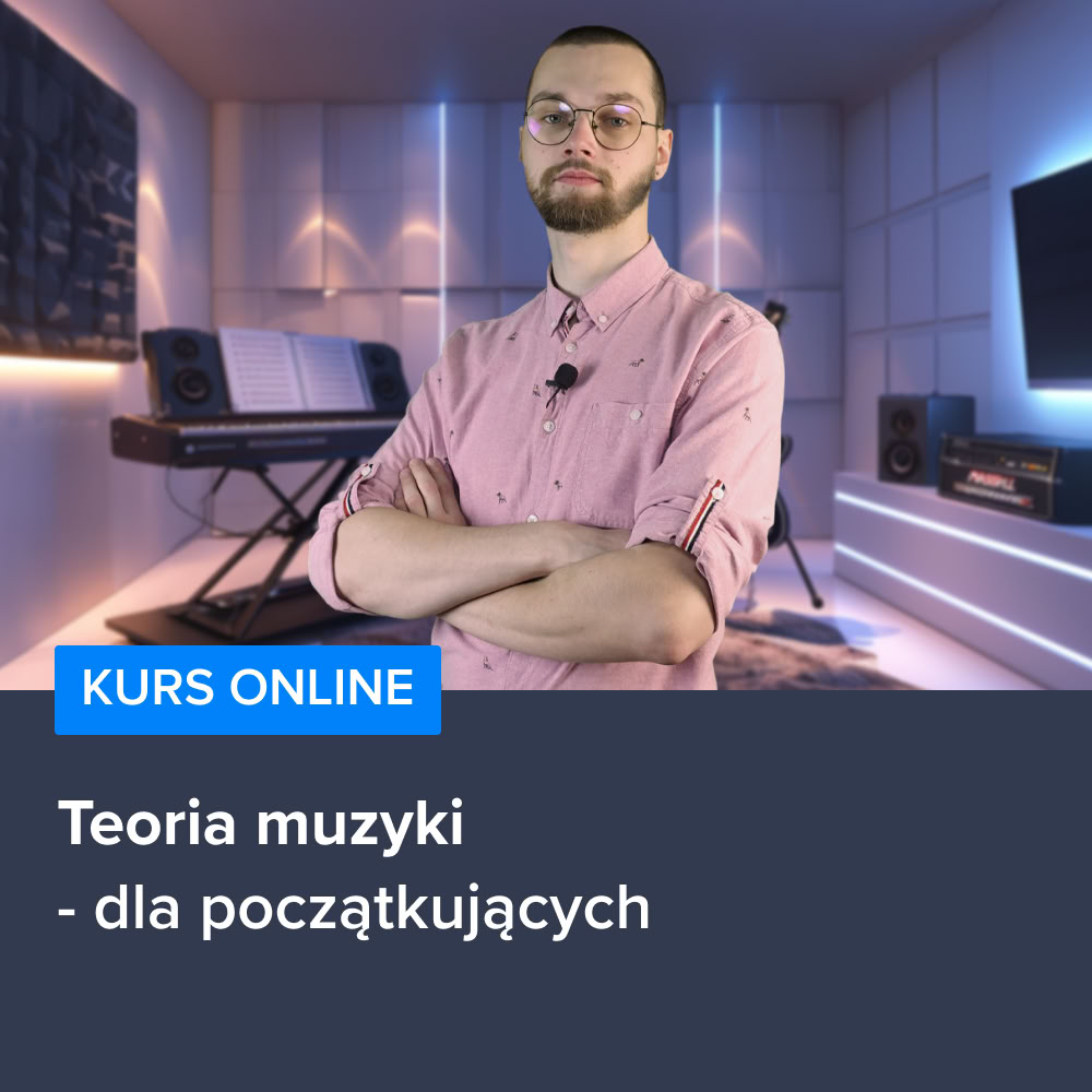 Kurs Teoria muzyki dla początkujących