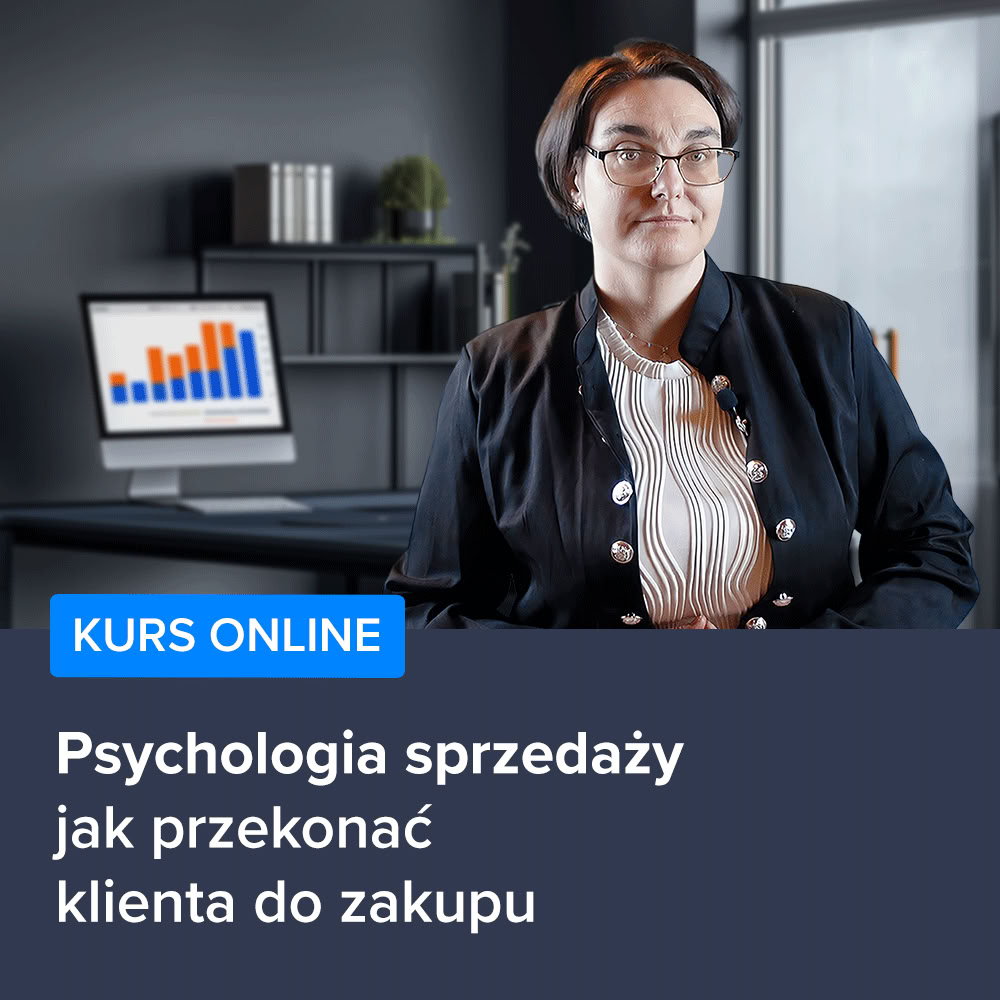 Kurs Psychologia sprzedaży - jak przekonać klienta do zakupu