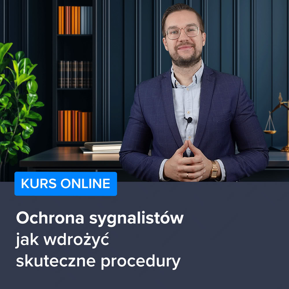 Kurs Ochrona sygnalistów - jak wdrożyć skuteczne procedury