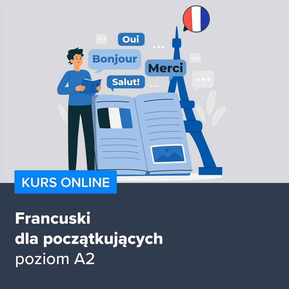 Kurs Francuski dla początkujących - poziom A2