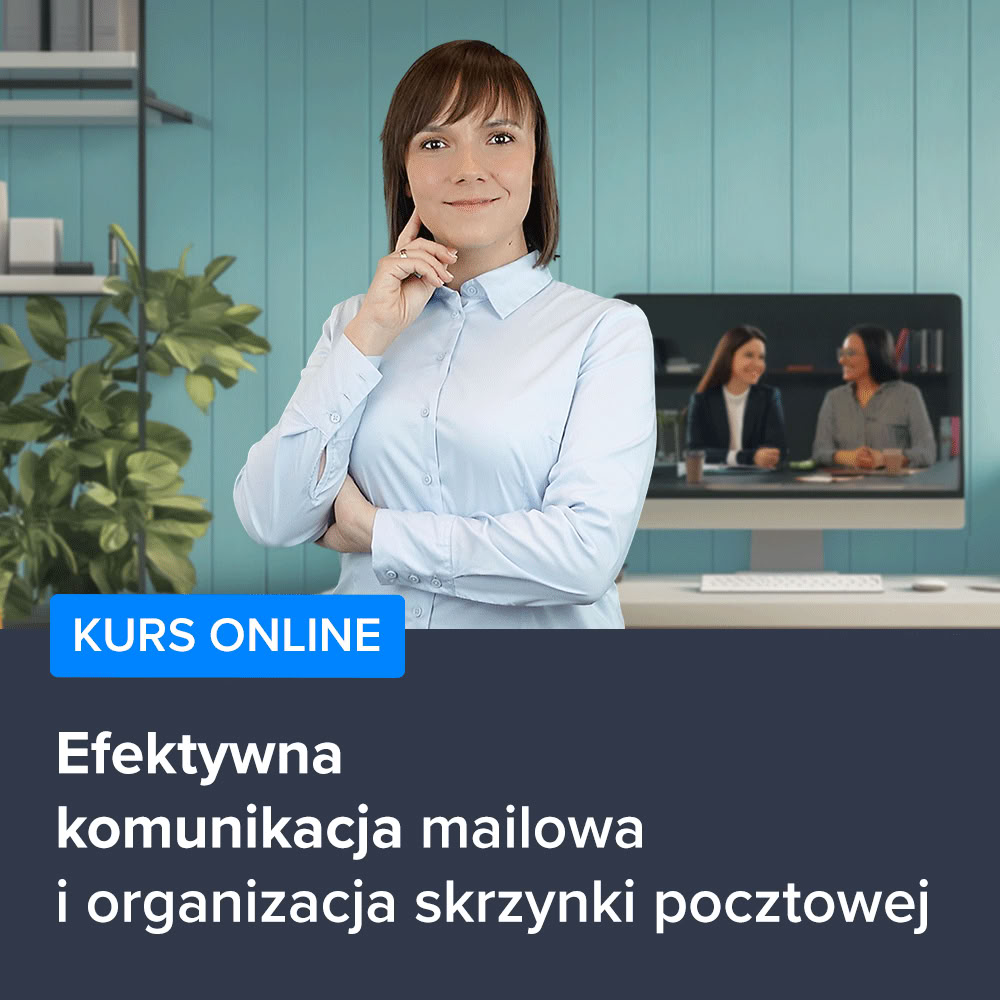 Kurs Efektywna komunikacja mailowa i organizacja skrzynki pocztowej