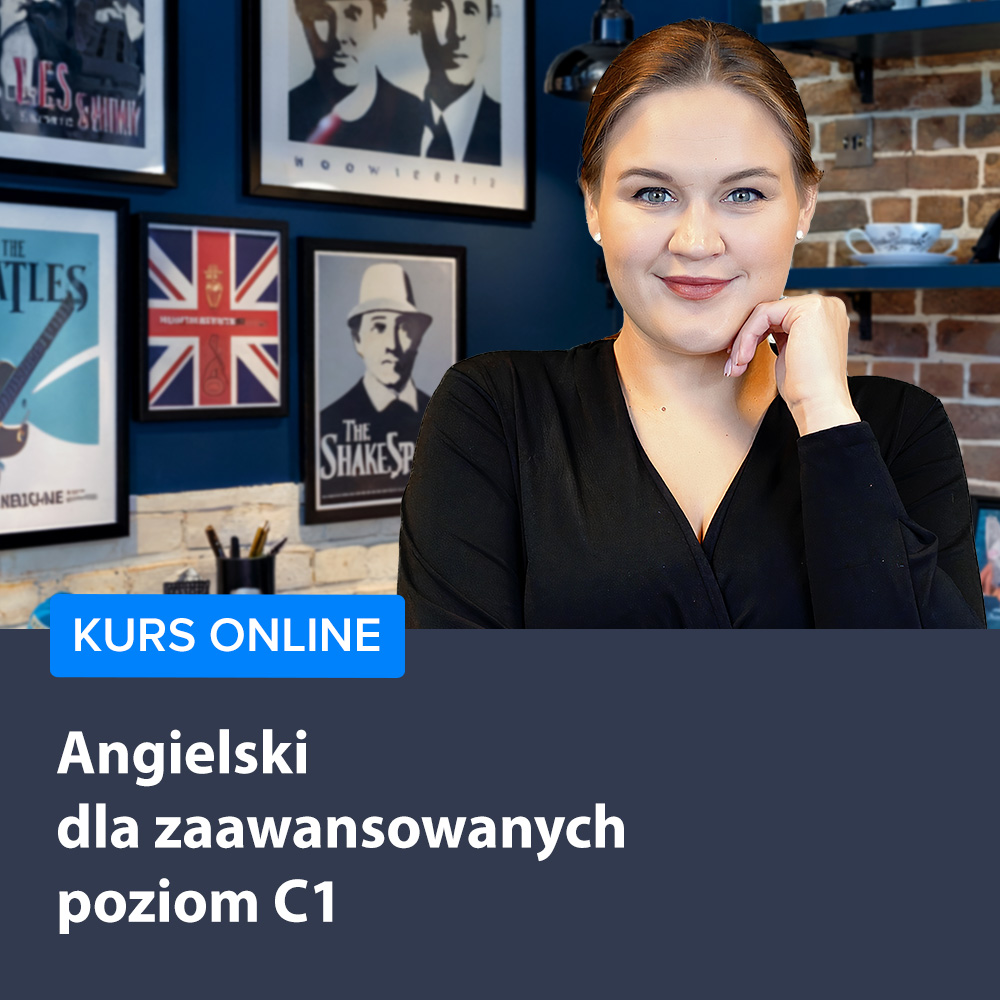 Kurs Angielski dla zaawansowanych - poziom C1