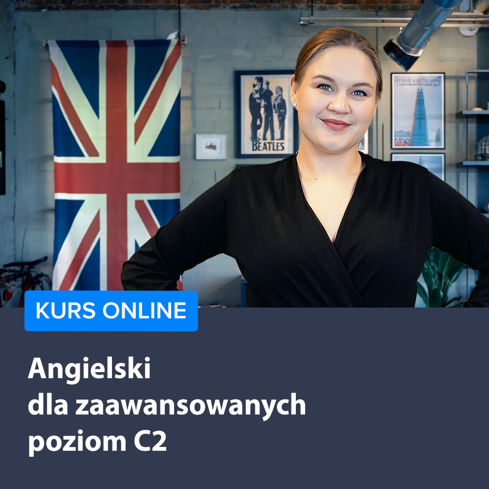 Kurs Angielski dla zaawansowanych - poziom C2