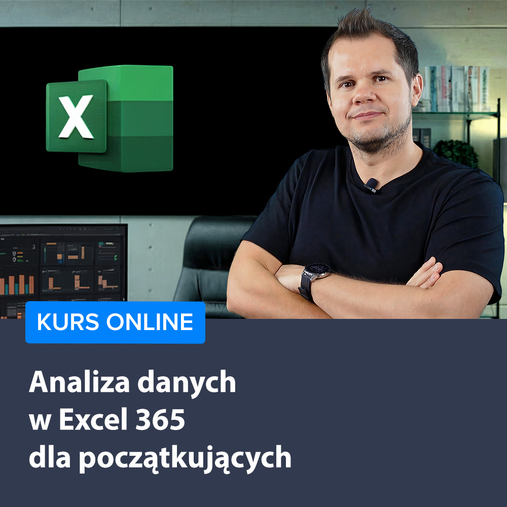 Kurs Analiza danych w Excelu 365 dla zielonych