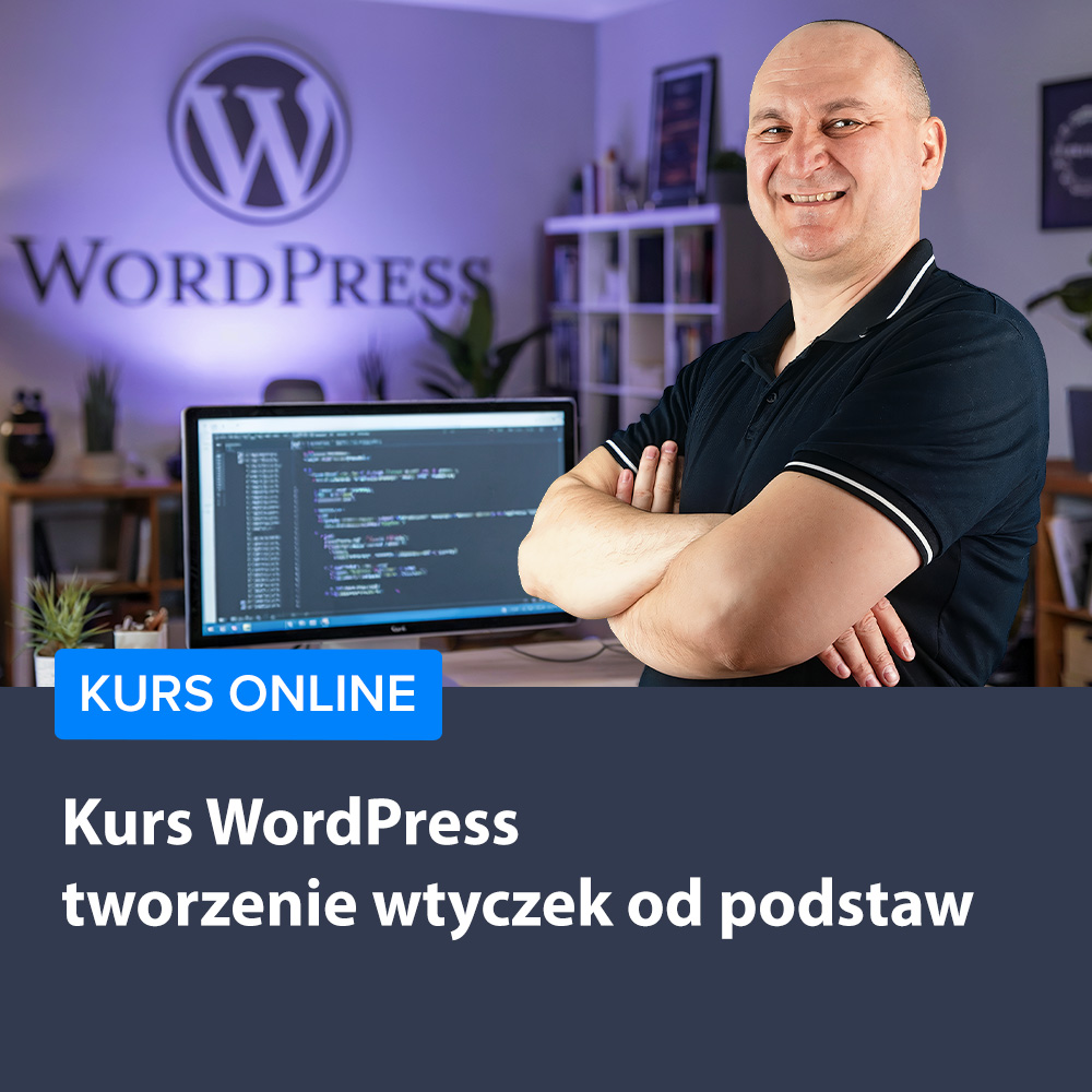 Kurs WordPress - tworzenie wtyczek od podstaw