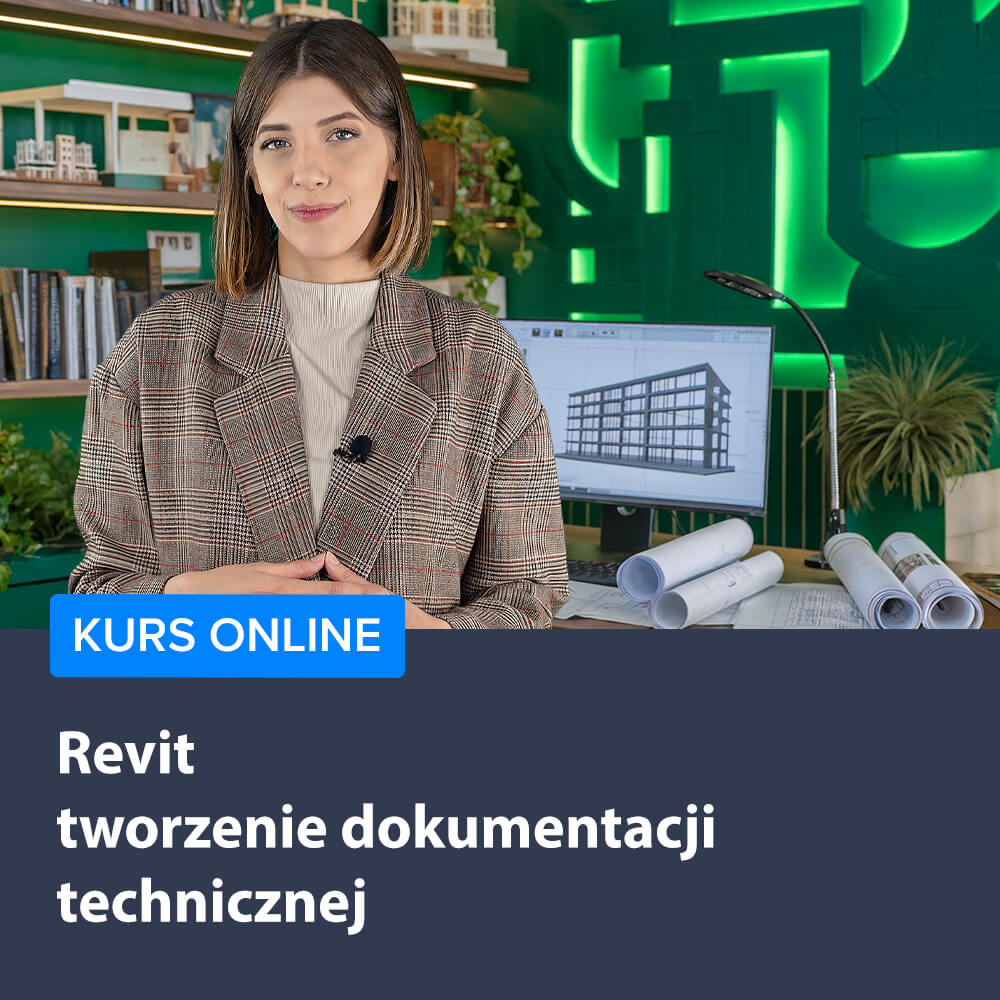 Revit - tworzenie dokumentacji technicznej