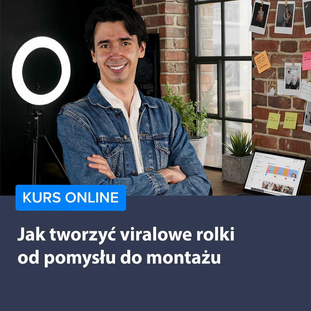 Jak tworzyć viralowe rolki - od pomysłu do montażu