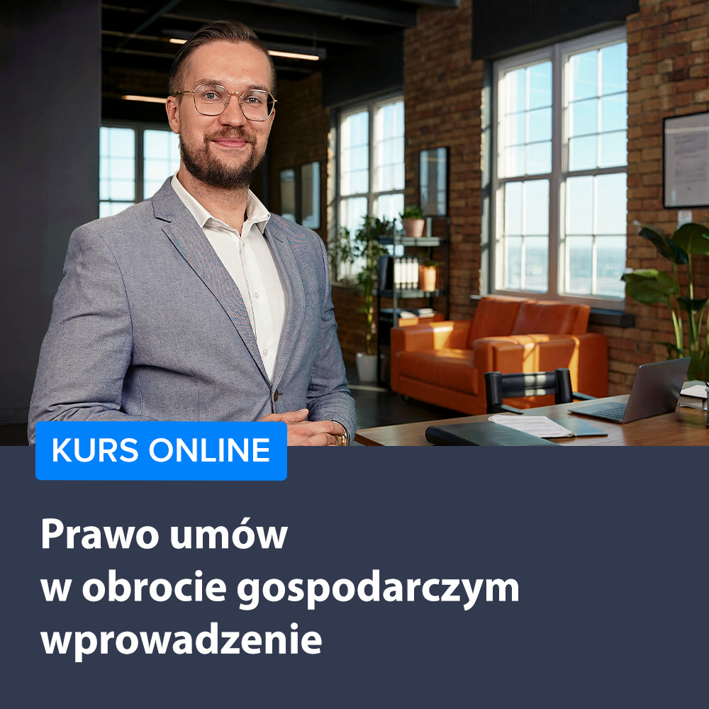 Prawo umów w obrocie gospodarczym - wprowadzenie
