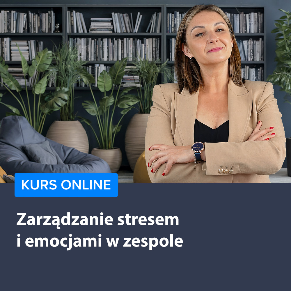 Zarządzanie stresem i emocjami w zespole