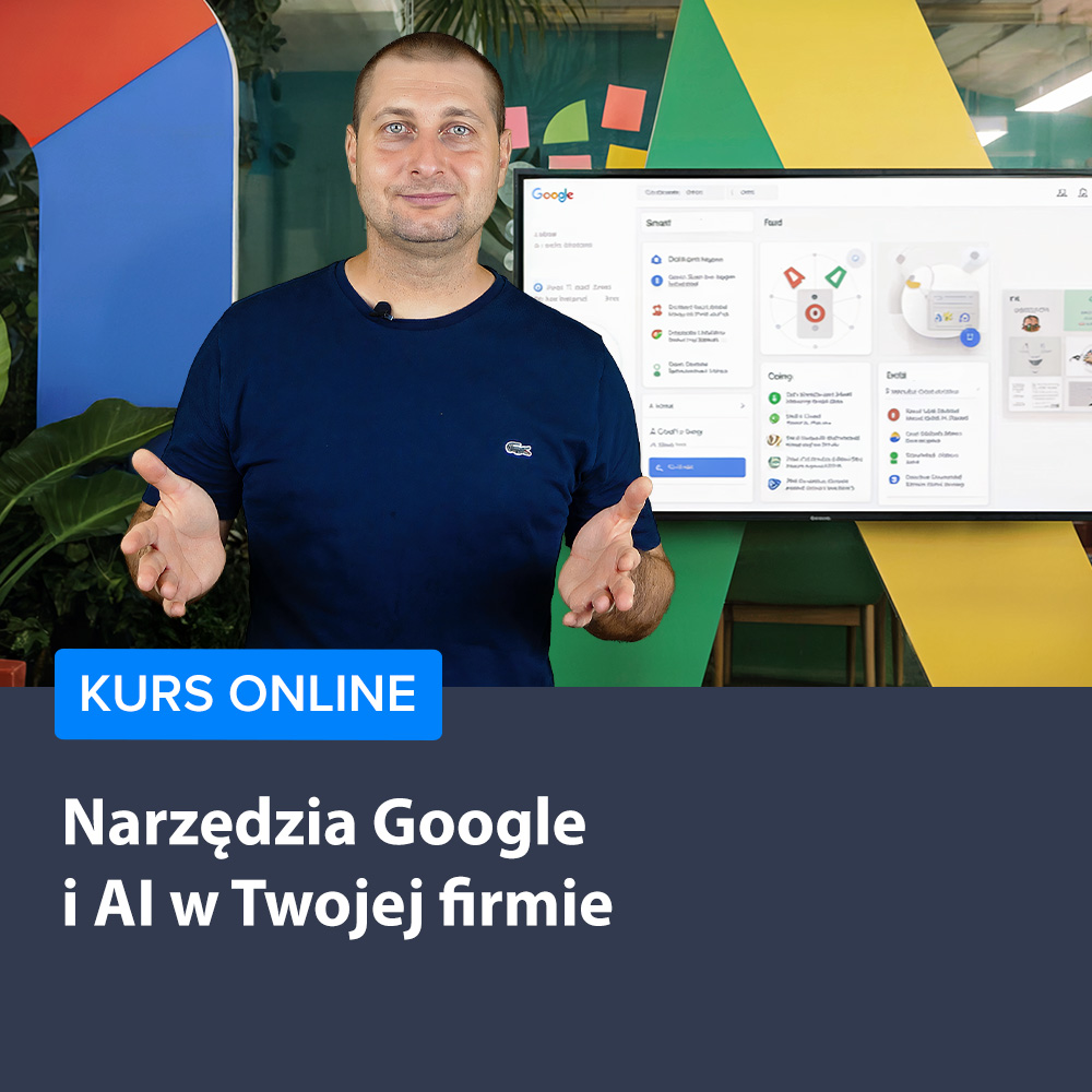 Narzędzia Google i AI w Twojej firmie
