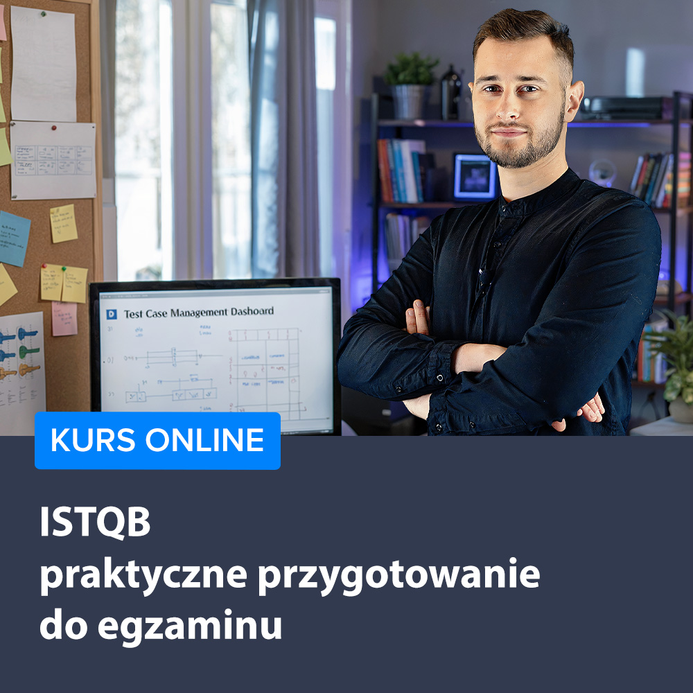 ISTQB - praktyczne przygotowanie do egzaminu