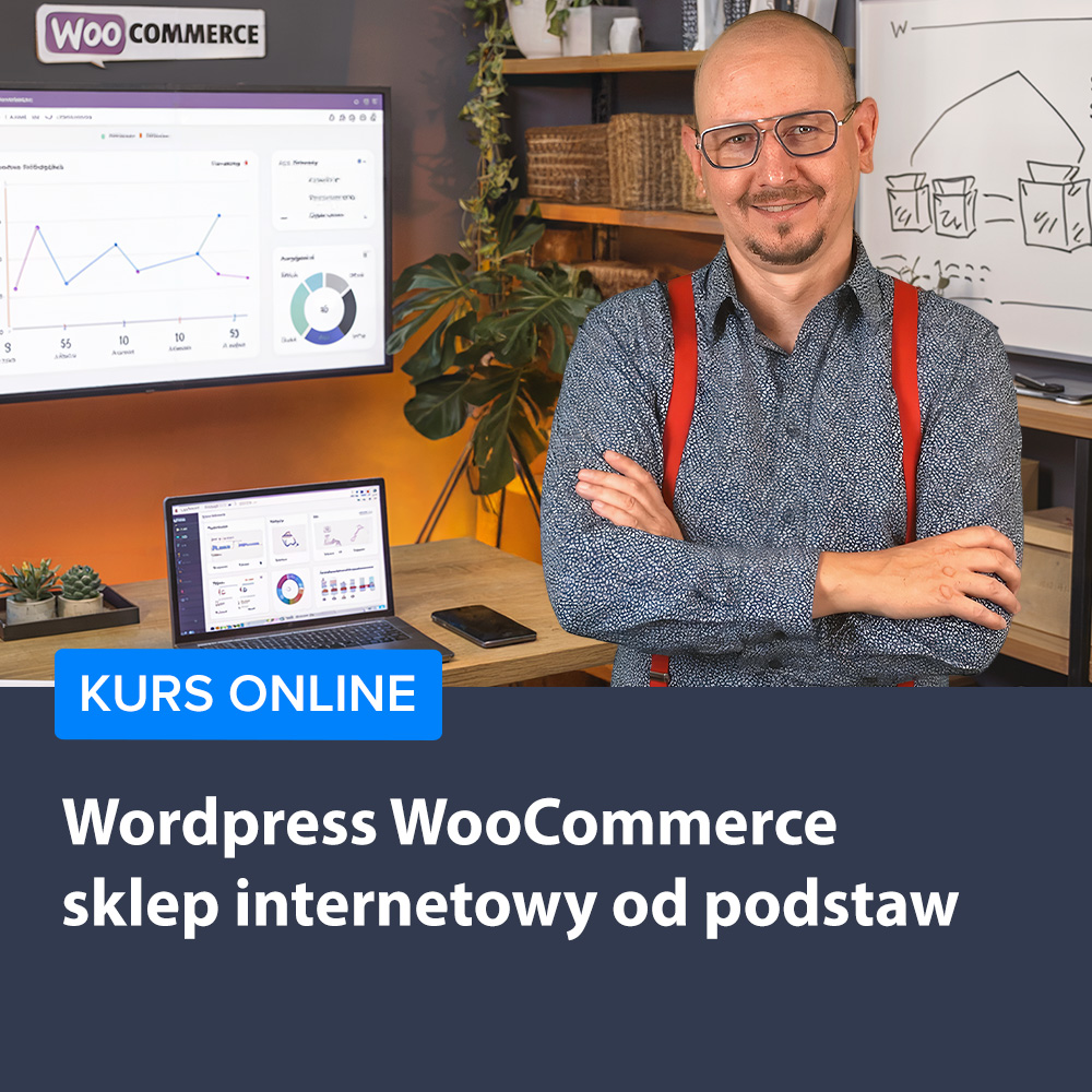 WordPress WooCommerce - sklep internetowy od podstaw