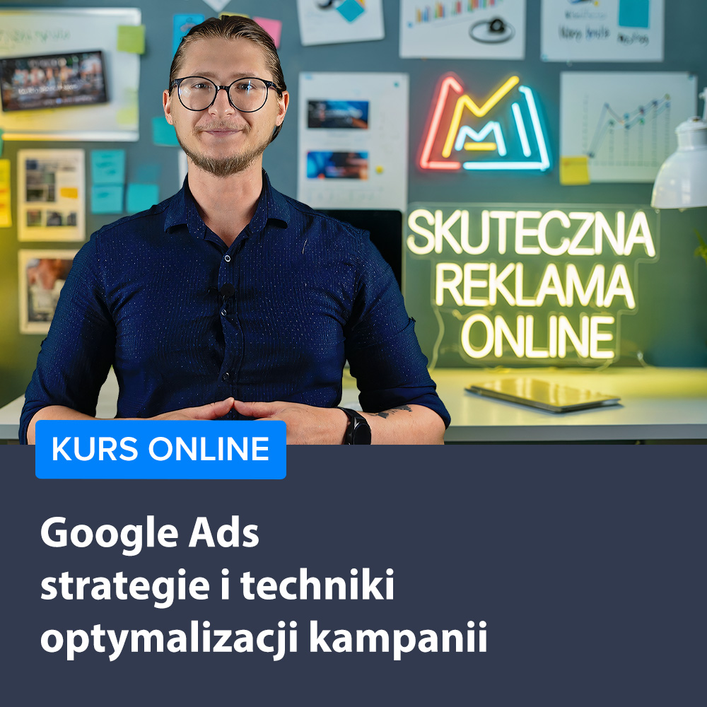 Google Ads - strategie i techniki optymalizacji kampanii