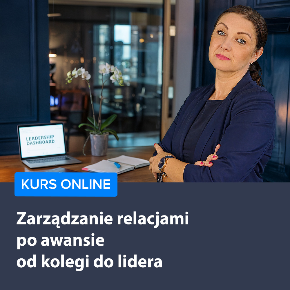 Zarządzanie relacjami po awansie - od kolegi do lidera