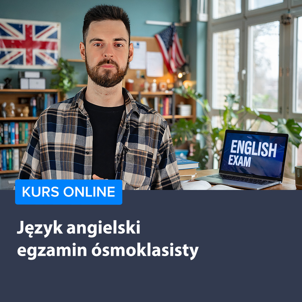 Język angielski - egzamin ósmoklasisty