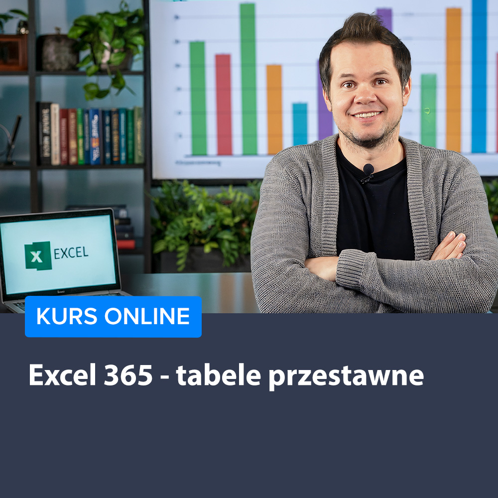 Excel 365 - tabele przestawne