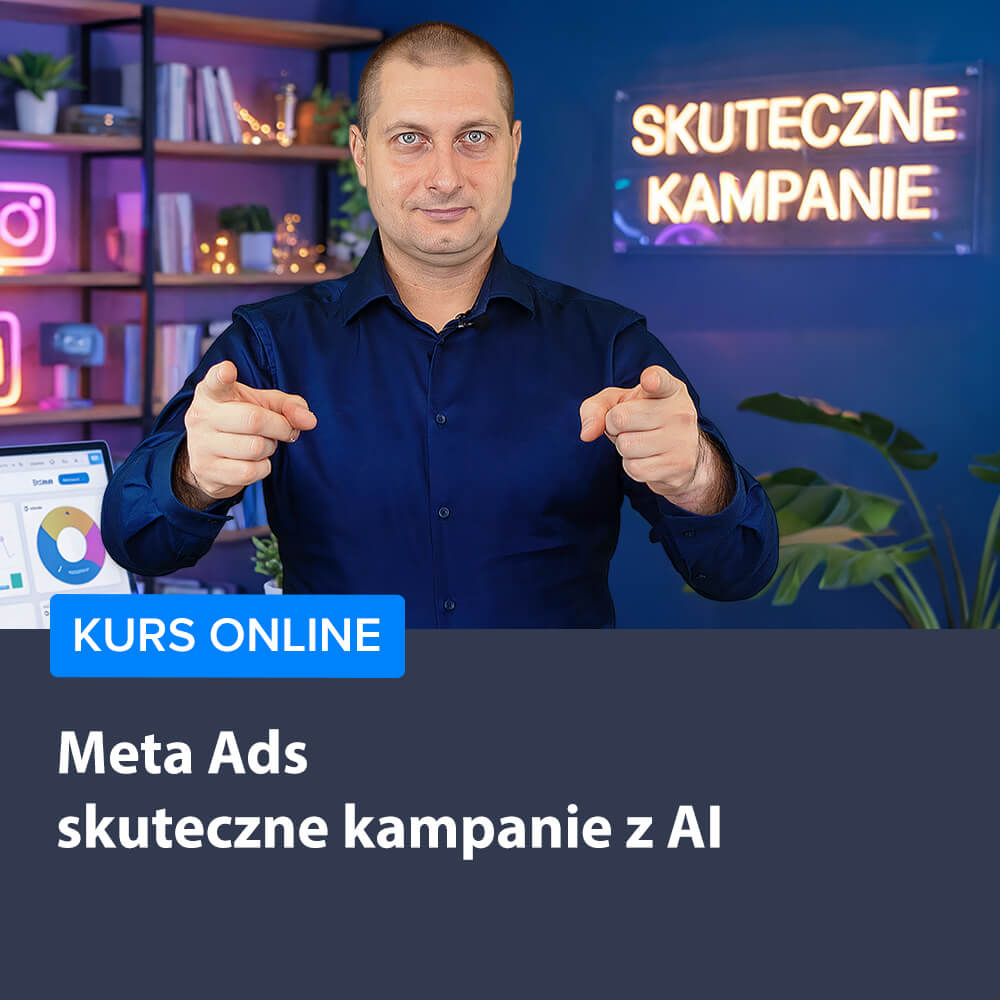 Meta Ads - skuteczne kampanie z AI