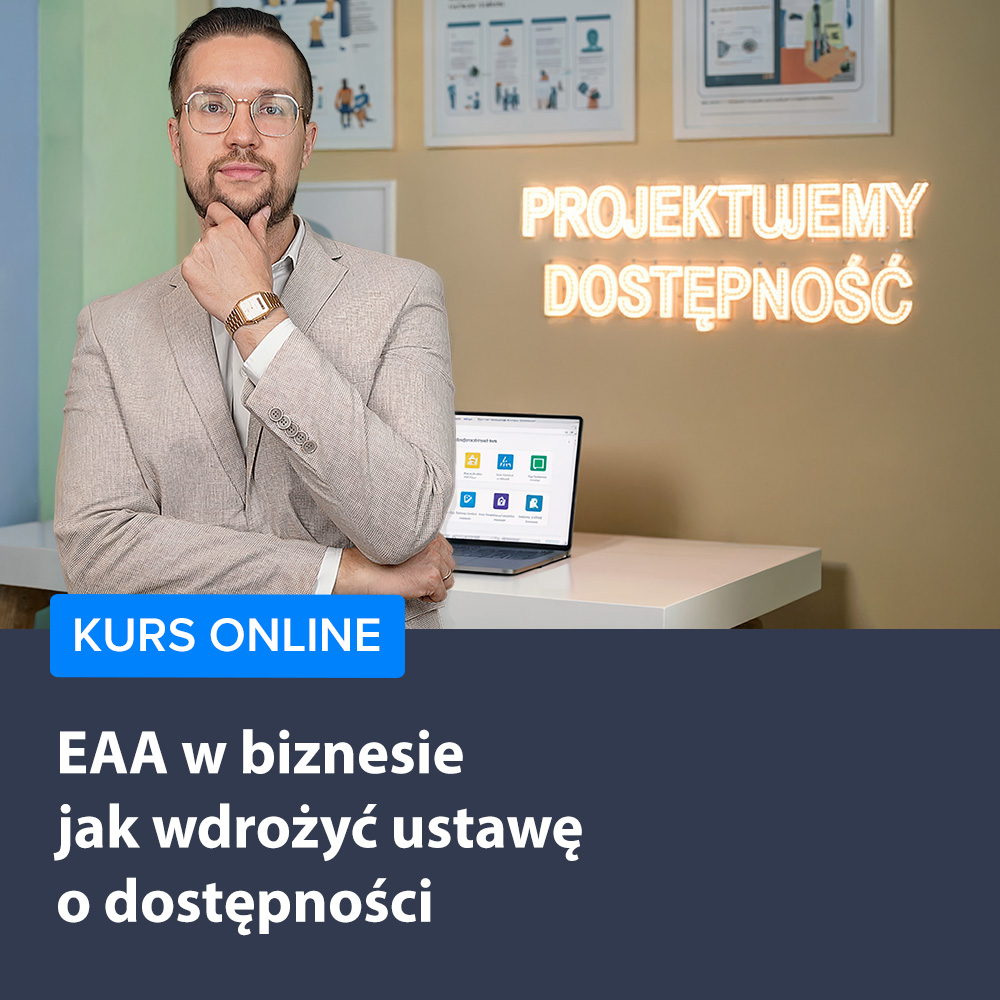 EAA w biznesie - jak wdrożyć ustawę o dostępności